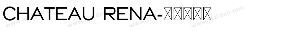CHATEAU RENA字体转换
